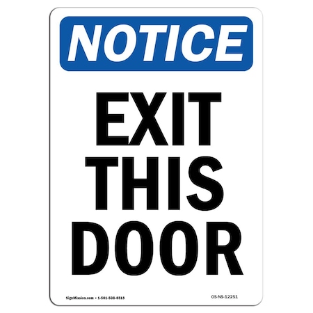 Signmission OSHA Notice Sign, Exit This Door, 14in X 10in Decal, 10"W, 14" L, Portrait, Exit This Door Sign OS-NS-D-1014-V-12251